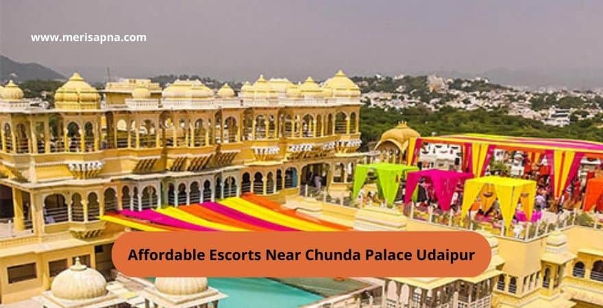 Escorts Near Chunda Palace Hotel