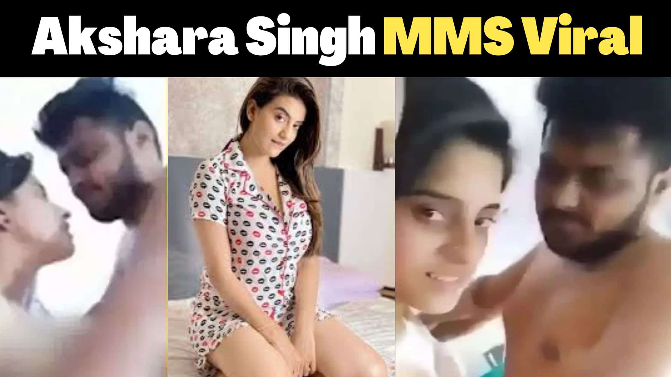 Akshara singh mms video